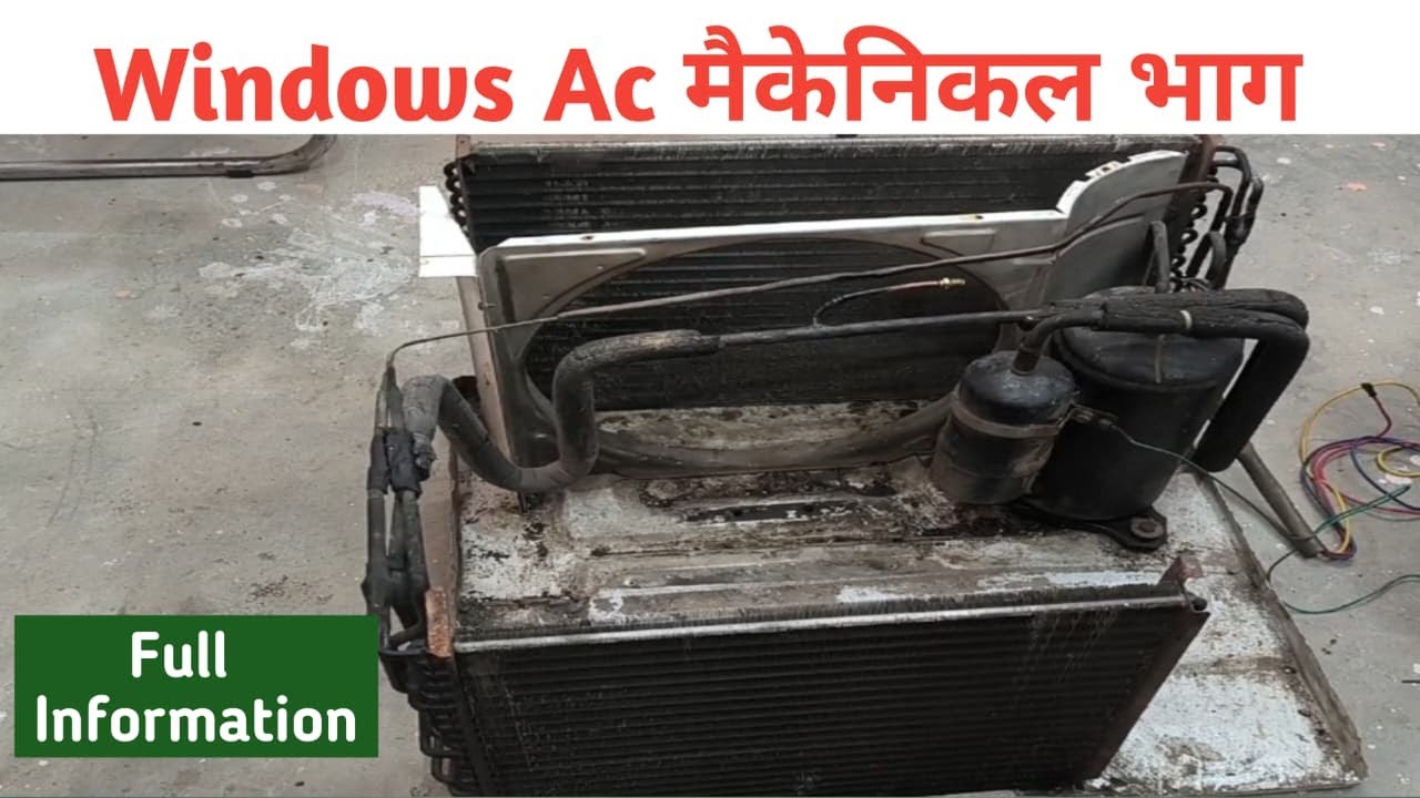 Window AC के Mechanical Parts की पूरी जानकारी || Full Information in Hindi