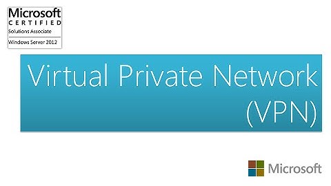 Windows Server 2012 R2 | Virtual Private Network (VPN) - Part 2