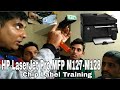 ASSEMBLING AND DISASSEMBLING OF  HP LaserJet Pro MFP M127-M128 TRAINING HPICT AT SHIMLA PART 3