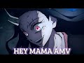 Hey Mama AMV | Nezuko Kamado AMV |