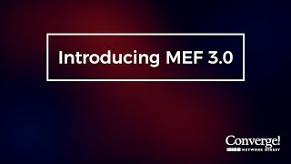Introducing MEF 3.0