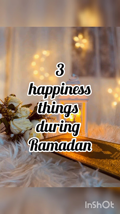 Three happiness things during Ramadan if you listen this you will be very happy #1billion #beautiful