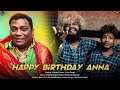 Happy Birthday Muthuvel Anna Saravedi Saran Gana Punga Birthday Song GANATAMIZHA 