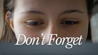 Don't Forget | Short Film