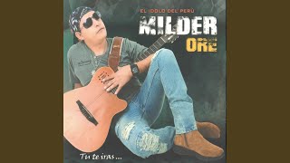 Video thumbnail of "Milder Oré - A Mi Corazón Le Pregunto"