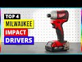Best Milwaukee Impact Drivers in 2024