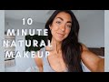 10 minute easy, natural, everyday makeup routine | MAKEUP TUTORIAL