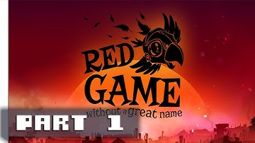 Red Game Without a Great Name - Gameplay Part 1