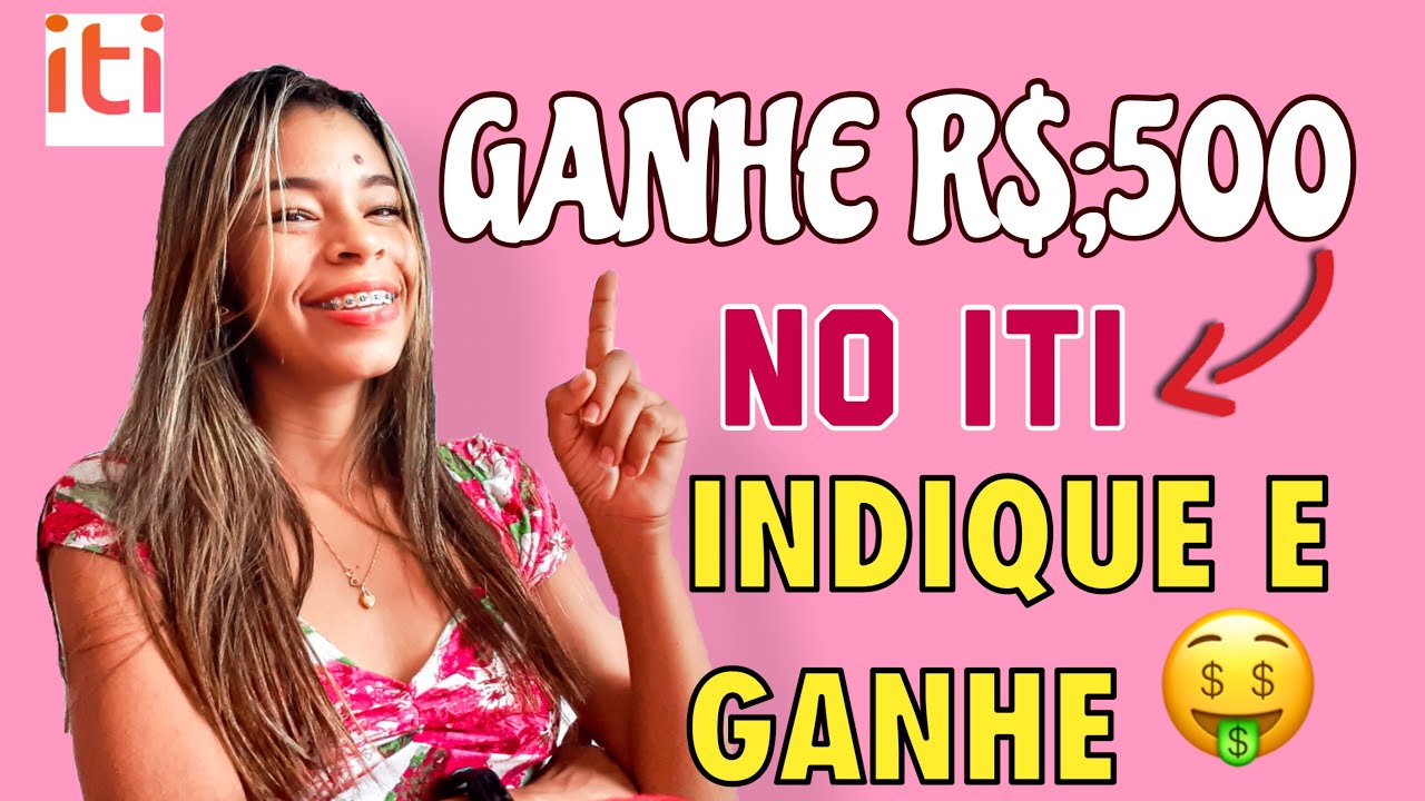COMO GANHAR DINHEIRO NO ITI-Ganhe R$;500 nova promoção Itaú