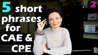 5 short and useful phrases for CAE & CPE exams! 📢