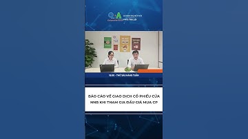 Báo cáo về giao dịch cổ phiếu của Người nội bộ khi tham gia đấu giá mua Cổ phiếu