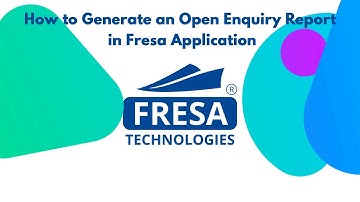How to Generate an Open Enquiry Report in Fresa Application
