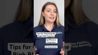 Tips for Choosing the Right PAM Solution | Part 2