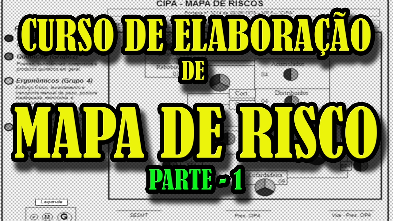 ELABORAÇÃO DE MAPA DE RISCO PASSO A PASSO PARTE 1 - YouTube