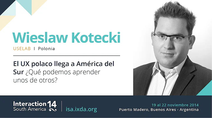 Wieslaw Kotecki: Polish UX going to South America ...