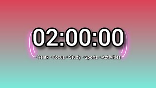 2 HOUR TIMER ⏳ (NO DISTRACTIONS) 🔥 Perfect for • Study, • Focus, • Relax & • Workout