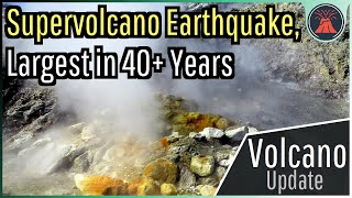 Campi Flegrei Supervolcano Update Largest Earthquake In 40 Years