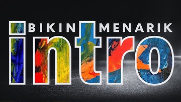 BUAT INTRO VIDEO MENARIK dengan CANVA