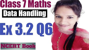 Class 7 Maths l Chapter 3 l Exercise 3.2 Q6 l Data Handling l NCERT