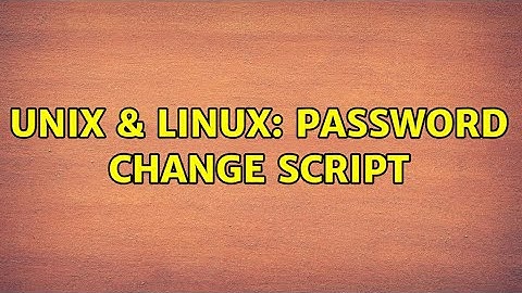 Unix & Linux: Password change Script