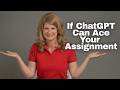 3 Assignments ChatGPT Can Fake Too Easily