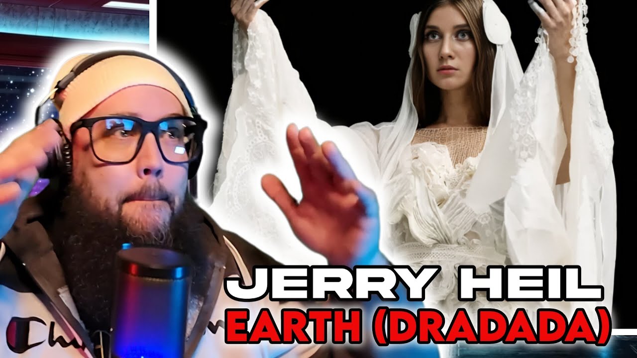 JERRY HEIL - EARTH (DRADADA)(AUTHENTIC REACTION!!) 🇺🇦