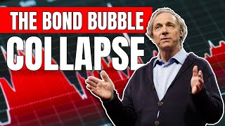 Bond Bubble Is About to Collapse if you ask Ray Dalio