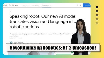 Revolutionizing Robotics: Introducing RT-2, Google DeepMind