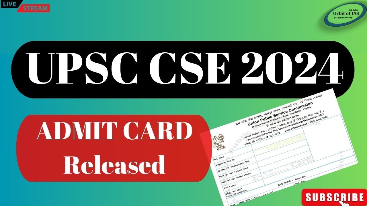 UPSC Admit Card 2024 How to Download ? Instructions & Strategy