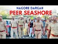 Nagore dargah peer seashore 2023  nagore dargah festival  nagore sharif  nagore dargah kalifa