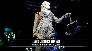 Metallica: ...And Justice for All (Mexico City, Mexico - August 7, 2012)
