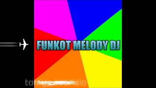 perahu layar funkot melody dj