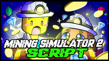 *NEW* Mining Simulator 2 Script [2022] Very OP 🔥
