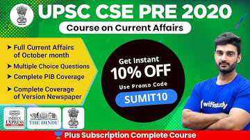 UPSC CSE 2020 | Be the Master of Current Affairs | Use Referral Code "SUMIT10" & Get 10% Off