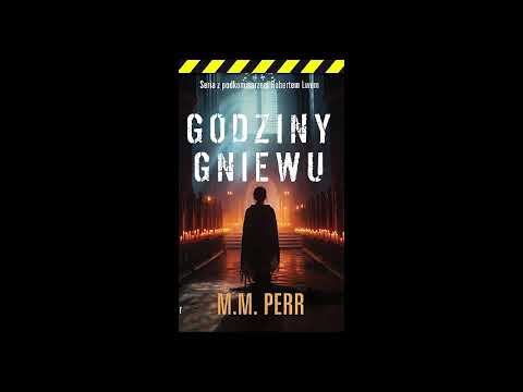 Audiobook: Godziny gniewu - M.M. Perr Audiobook PL - Godziny gniewu Audiobooki