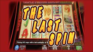 🤠🐉 THE LAST SPIN | Triple Fortune Dragon Unleashed Player's Edition | High Limit Slot Gameplay