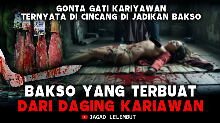 Ngeri !!! Bakso Ini Terbuat Dari Daging Kariawannya Sendiri || Cerita Horor