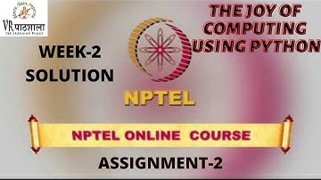 The Joy of Computing Using Python |Week-2| Assignment-2  Solution | NPTEL | VRpathshala