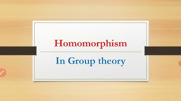 Homomorphism in Group theory |Group Theory | M.Asif
