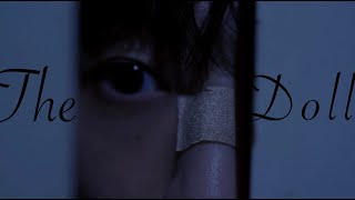娃娃 THE DOLL (4K) - SHORT THRILLER - IAT 202 FINAL PROJECT