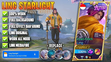 SCRIPT SKIN LING STARLIGHT | FULL EFFECT DAN VOICE | PATCH TERBARU