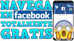 Como Navegar En FACEBOOK Totalmente GRATIS NUEVO METODO 2019 / FACEBOOK GRATIS / ESPECIAL 1000 SUBS