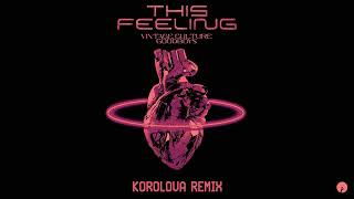 Vintage Culture x Goodboys - This Feeling (Korolova Remix)