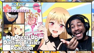 My Dress-Up Darling Official Trailer Reaction | THIS LOOKS SO MUCH BETTER THAN I THOUGHT IT'D BE!!!