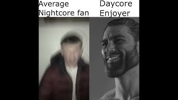 Average Nightcore fan vs Daycore Enjoyer