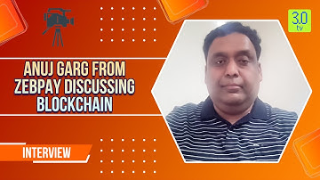 Anuj Garg from Zebpay discussing Blockchain | Face To Face | 3.0 TV