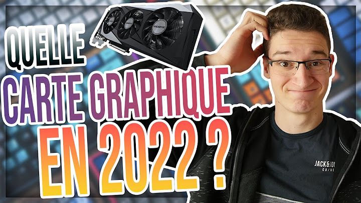 Choisir sa CARTE GRAPHIQUE 2022 (c'est turbo facile)