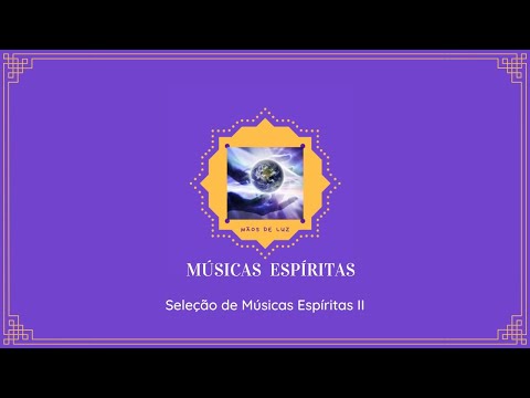 Seleção Músicas Espírita LUZ