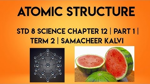 atomic structure 8th standard science chapter 12 part 1| what are electrons | dalton
