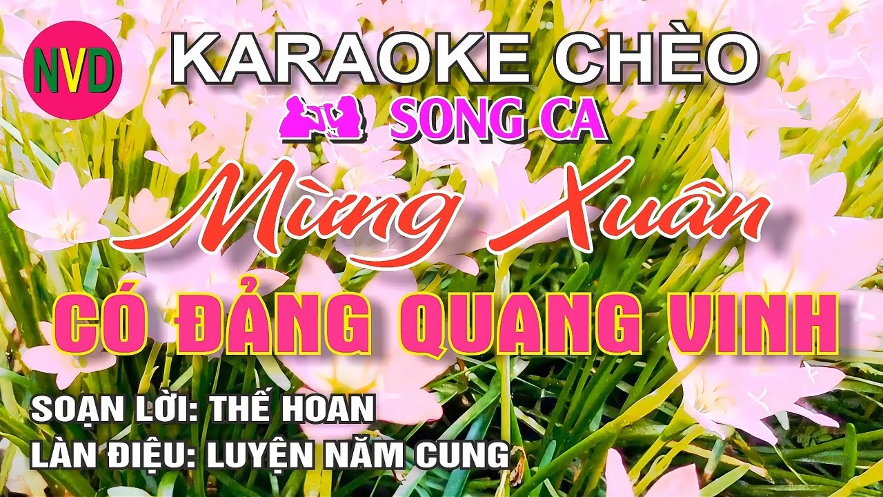 Karaoke chèo song ca MỪNG XUÂN CÓ ĐẢNG QUANG VINH | Luyện Năm Cung - SL Thể Hoan